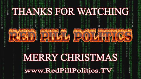 Red Pill Politics (12-24-22) - Christmas Special