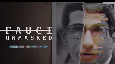 Lest We Forget: 'FAUCI UNMASKED' by Michael Knowles - [Ep 1-3] 'The Trial Run'?