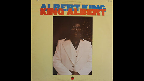 Albert King - King Albert (1977) [Complete LP]