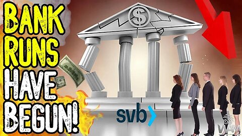 BANK RUNS HAVE BEGUN! - NO Bank Is Safe! - Collapse Of Silicon Valley Bank JUST The Beginning!