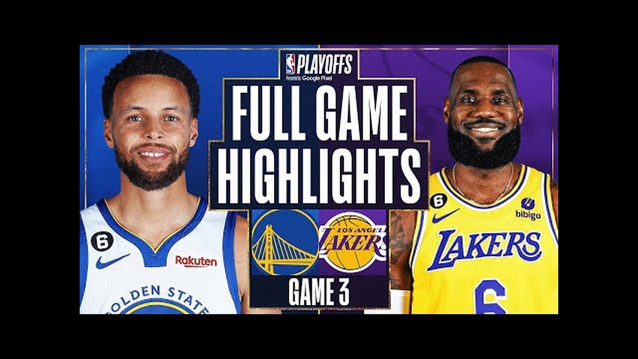 Los Angeles Lakers vs. Golden State Warriors Full Game 3 Highlights