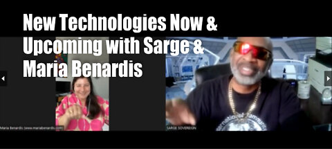 NEW TECHNOLOGY NOW AND UPCOMING WITH SARGE &MARIA BENARDIS