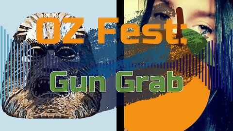 OZ Fest: Gun Grab