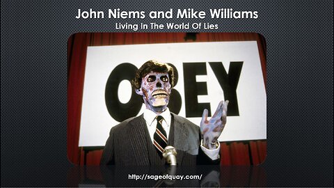 Sage of Quay™ - John Niems and Mike Williams - Living In The World Of Lies