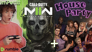 🟩House Party & Call of Duty🟩🎮Gaming🎮 | Full Stream | ImPettit