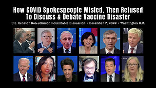 How COVID Spokespeople Misled, Then Refused To Discuss & Debate Vaccine Disaster