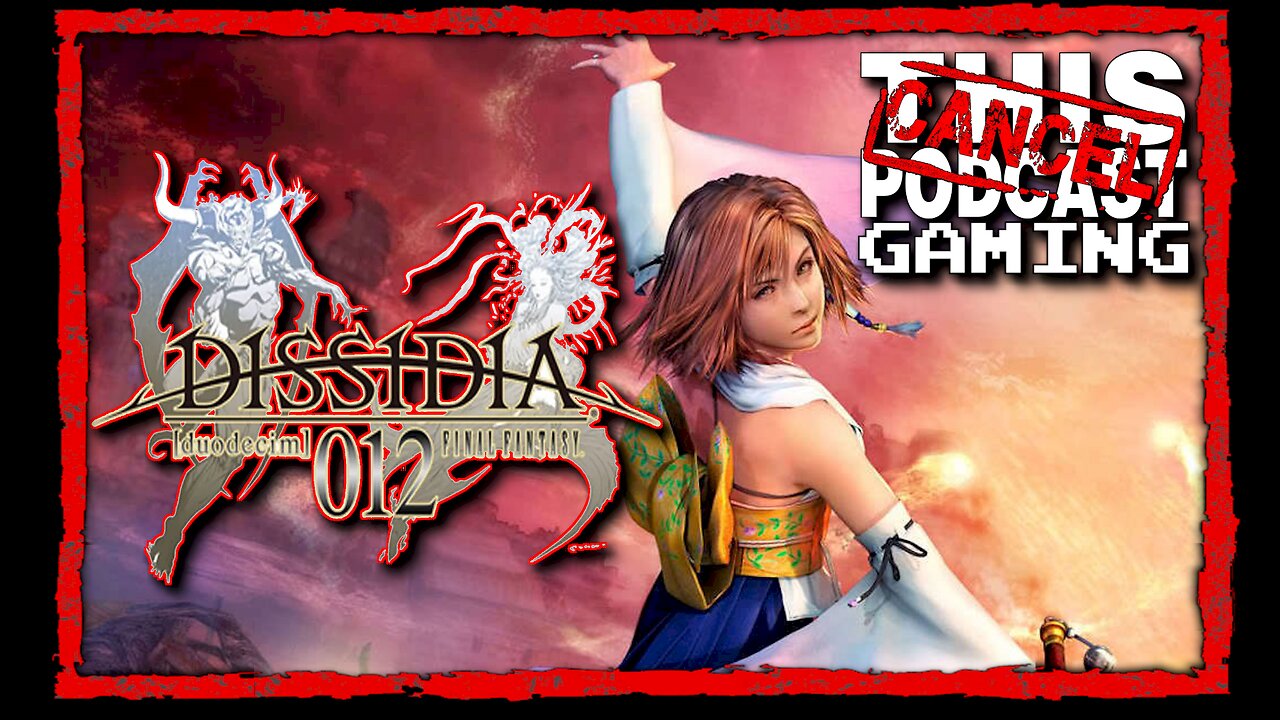 ctp-gaming-dissidia-012-duodecim-final-fantasy-ouchtown-population-yuna