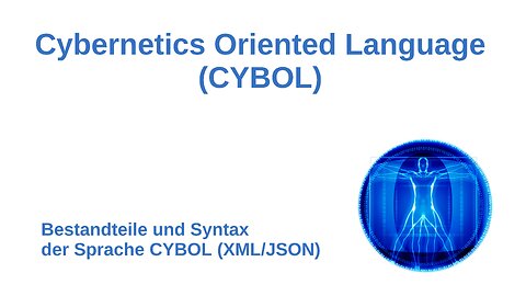 Bestandteile und Syntax der Sprache CYBOL (XML/JSON)
