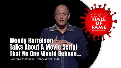 COVID HALL OF FAME: Woody Harrelson Talks About A Movie Script That No One Would Believe...