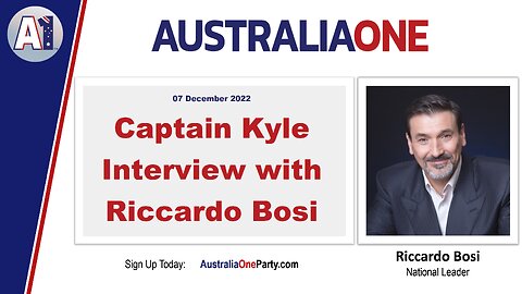 AustraliaOne Party - Capt Kyle interview with Riccardo Bosi