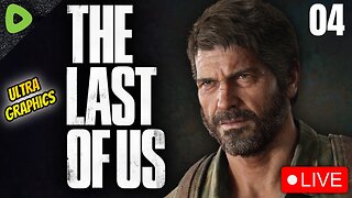 🔴LIVE - The Last of Us on PC - ULTRA GRAPHICS - Part 4