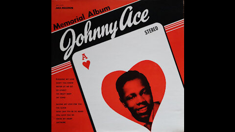 Johnny Ace - Memorial Album (1973 reissue) [Complete LP]