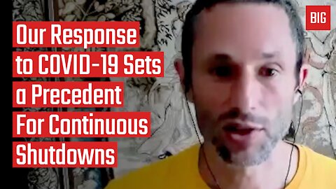 Our Response to COVID-19 Sets a Precedent For Continuous Shutdowns - Charles Eisenstein