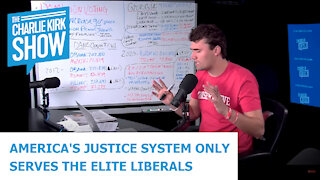 AMERICA'S JUSTICE SYSTEM ONLY SERVES THE ELITE LIBERALS