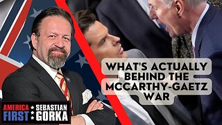 What's actually behind the McCarthy-Gaetz war. John Solomon with Sebastian Gorka
