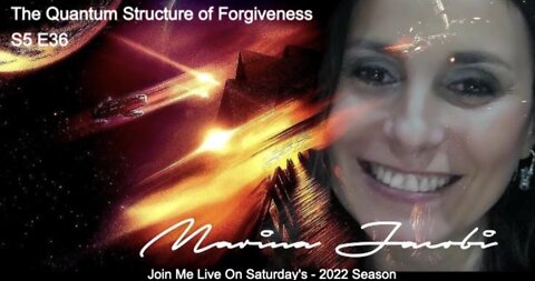 Marina Jacobi - The Quantum Structure of Forgiveness - S5 E36