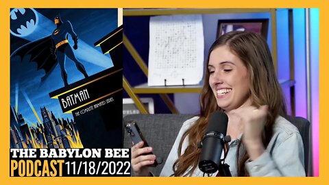The Babylon Bee Podcast: The Best Batmans and Gen Z Vs Millennial Movie Showdown