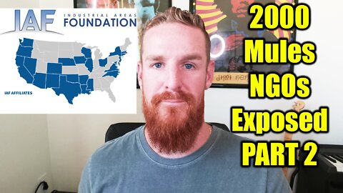 (PART 2) 2000 MULES NGO'S EXPOSED- Industrial Areas Foundation
