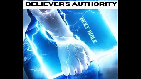 Believer's Authority - Part 6