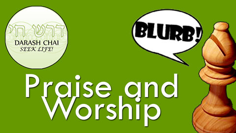 Praise and Worship - The Bishop's Blurb