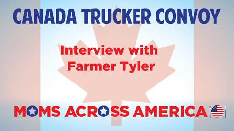 Interview with Farmer Tyler at the Canada Freedom Convoy