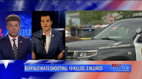Gaetz: Buffalo Shooting Is Not a License for the Left to Seize Power
