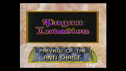 Pagan Invasion Series Vol. 8 - Preview Of The Anti-Christ