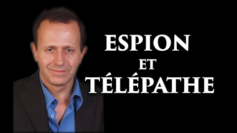 Pierre-Gilles Bellin | Espion et télépathe