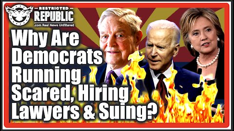 Why Are Democrat’s Suddenly Running Scared, Hiring Clinton Lawyers & Suing! It’s Getting Hot!