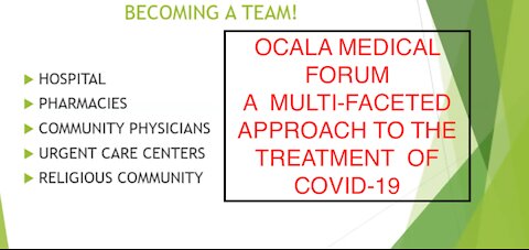 OCALA MEDICAL FORUM; A MULTI-FACETED APPROACH TO THE TREATMENT OF COVID-19