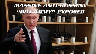Massive Anti-Russian "Bot Army" Exposed!