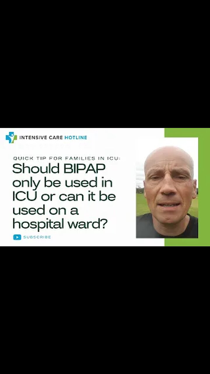 Quick Tip For Families In ICU:Should BIPAP Only Be Used In ICU Or Can ...