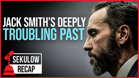 Jack Smith’s Deeply TROUBLING Past