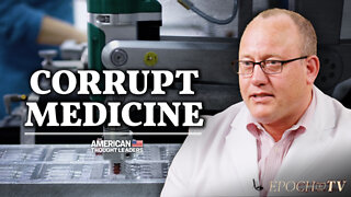 Pierre Kory: 'Our Medical System Failed; Its a Corrupt System' | CLIP | American Thought Leaders
