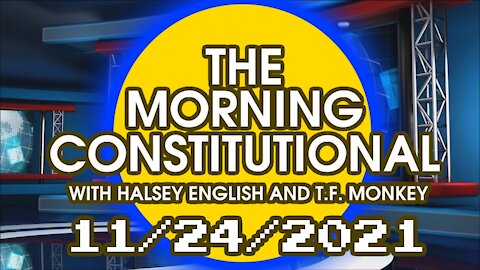 The Morning Constitutional: 11/24/2021
