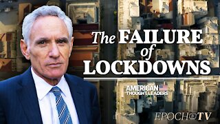 Dr. Scott Atlas: The Deadly Price of COVID19 Lockdowns, a Failed Policy | CLIP