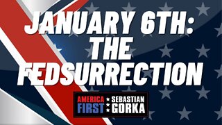 January 6th: The Fedsurrection. Darren Beattie with Sebastian Gorka on AMERICA First