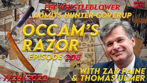 Hunter Coverup Admitted at FBI with Zak Paine & Thomas Ulmer on Occam’s Razor Ep. 208