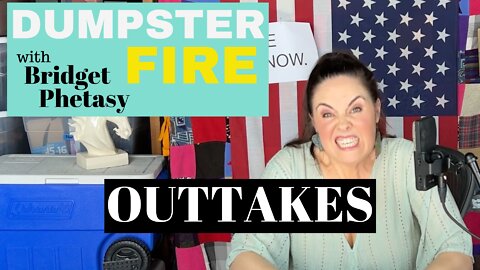 Dumpster Fire 94 - Outtakes