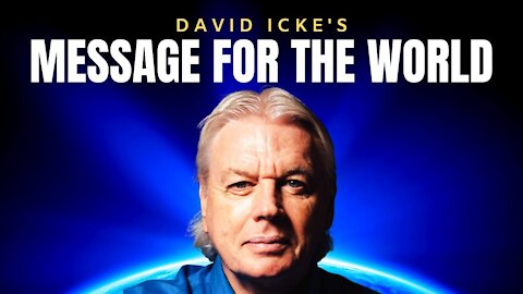 A Message That Everyone Needs To Hear Right Now! | New DAVID ICKE