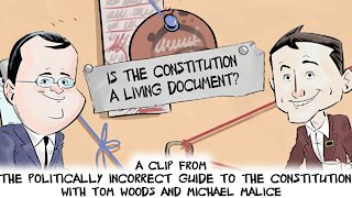 Is the Constitution a Living Document? | Politically Incorrect Guide to the Constitution
