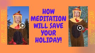 How Meditation Will Save You During The Holidays!!!