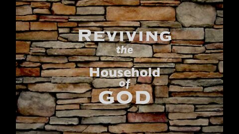 Restoring the Paths — Reviving the Household of God