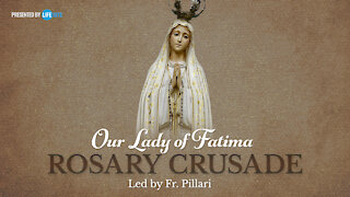 Friday, February 5, 2021 - Our Lady of Fatima Rosary Crusade