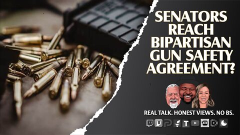 Senators Reach Bipartisan Gun Safety Agreement?