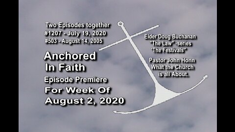 Week of August 2, 2020 - Anchored in Faith Episode Premiere 1207