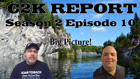 C2K Report S2 E0010: The Big Picture