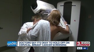 Doctors say it's okay to hold off on cervical, breast cancer screening