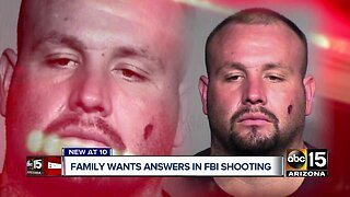 Family wants answers in FBI shooting