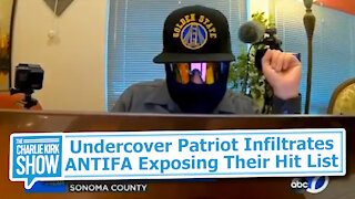 Undercover Patriot Infiltrates ANTIFA Exposing Their Hit List
